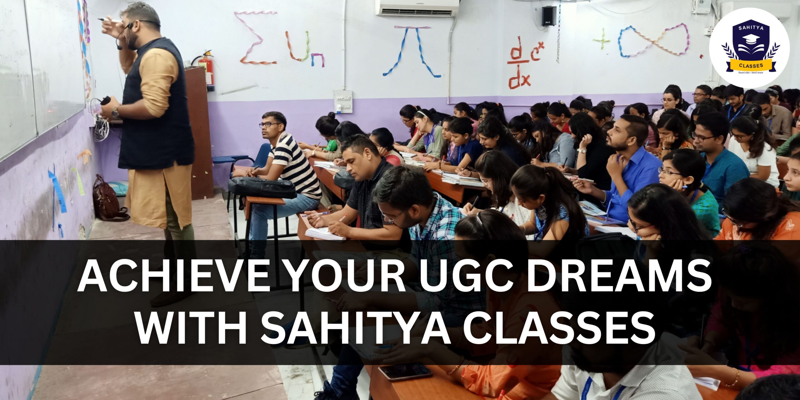 Achieve Your UGC Dreams with Sahitya Classes