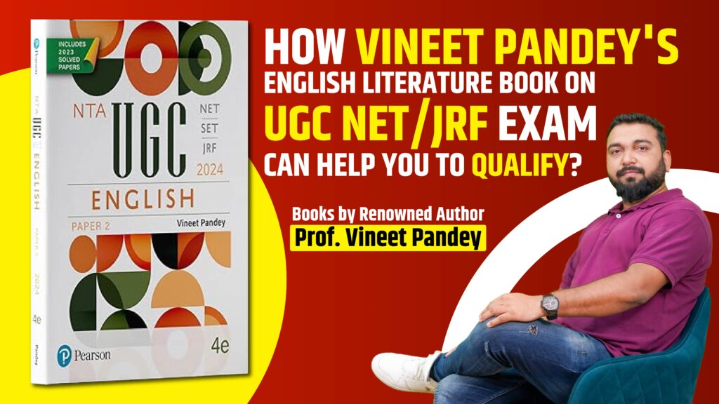 How Vineet Pandey's English Literature Book Can Help You Qualify for UGC NETJRF Exam