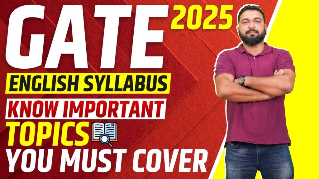 GATE English Syllabus 2025: Know Important Topics You Must Cover