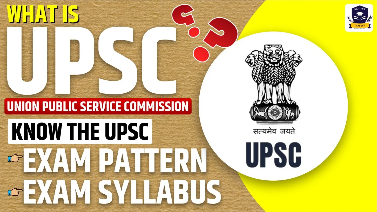 What is UPSC Exam? Know the UPSC Syllabus & Exam Pattern